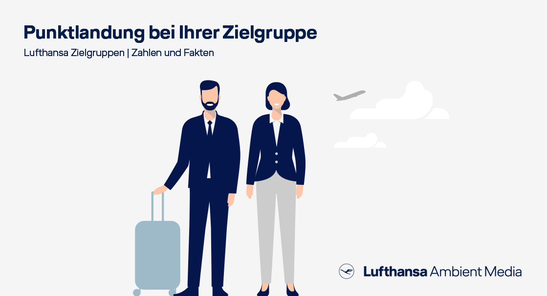 Lufthansa Ambient Media - Zielgruppen - Target groups